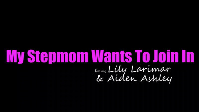 Filthy Slim Blonde MILF Aiden Ashley Joins Her Stepson & His Cute Fit GF Lily Larimar For Hot 3-some