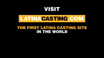 Hot latina girl with big tits comes to a porn casting session and gets fucked, trying to build a porn career